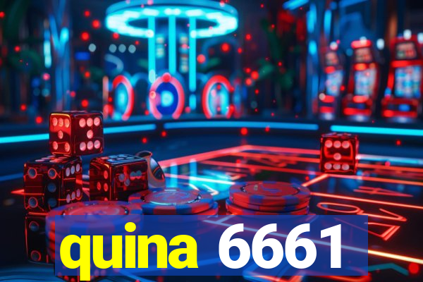 quina 6661